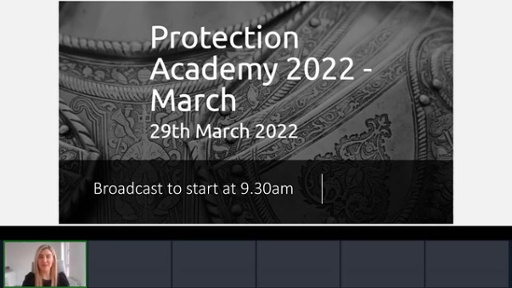 Protection Academy: March 2022 - Sessions 1 & 2