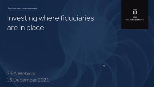 Investing where fiduciaries are in place - Karen Sullivan, Puma Investments on 15th December 2021