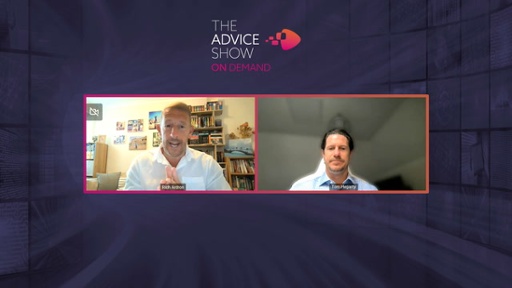 The Advice Show July Part 1 - Adviser Insight & Key Areas Of Focus