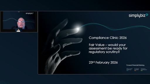 Compliance Clinic - Fair Value – would your assessment be ready for regulatory scrutiny?